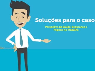 Ética, Responsabilidade Social & SSHT