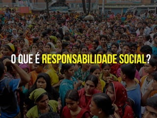 Ética, Responsabilidade Social & SSHT
