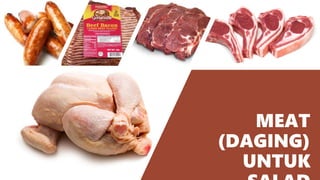MEAT
(DAGING)
UNTUK
 