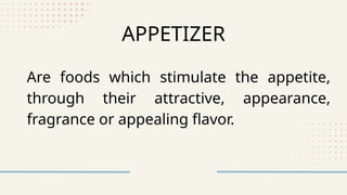 Preparing Appetizer and types of appetizer | PPTX