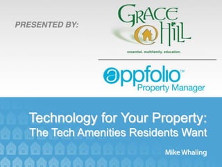 Technology for Your Property:
The Tech Amenities Residents Want
 