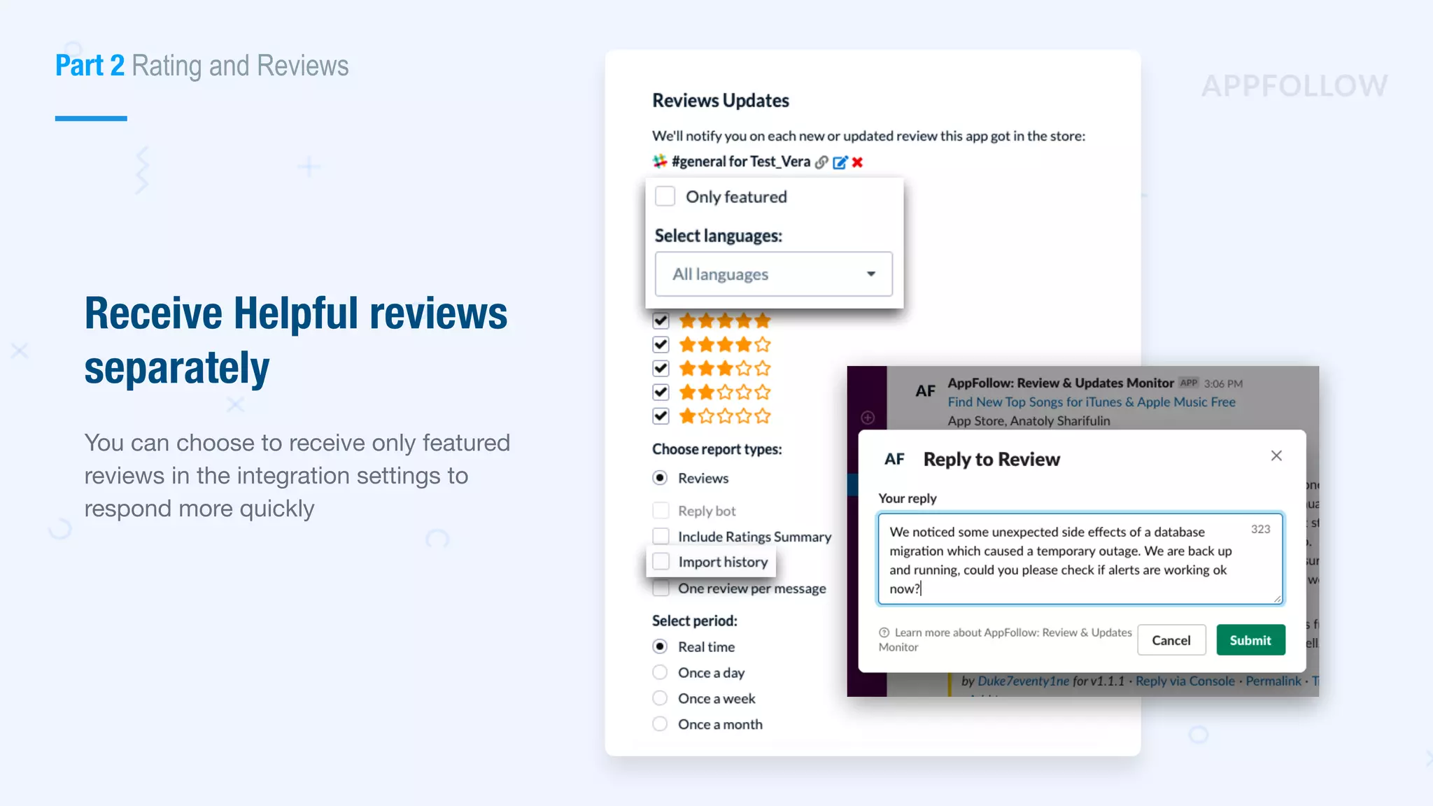 Part 2 Rating and Reviews
Receive Helpful reviews
separately
You can choose to receive only featured
reviews in the integration settings to
respond more quickly
 