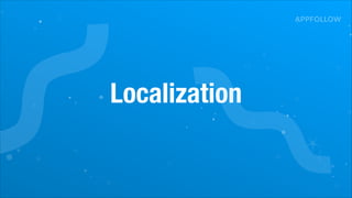 Localization
 