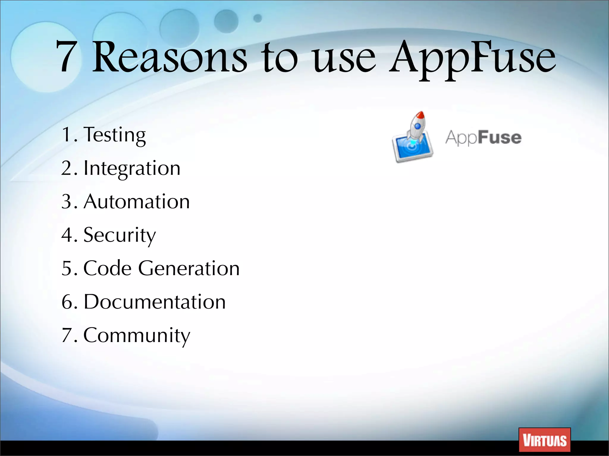 Seven Simple Reasons to Use AppFuse