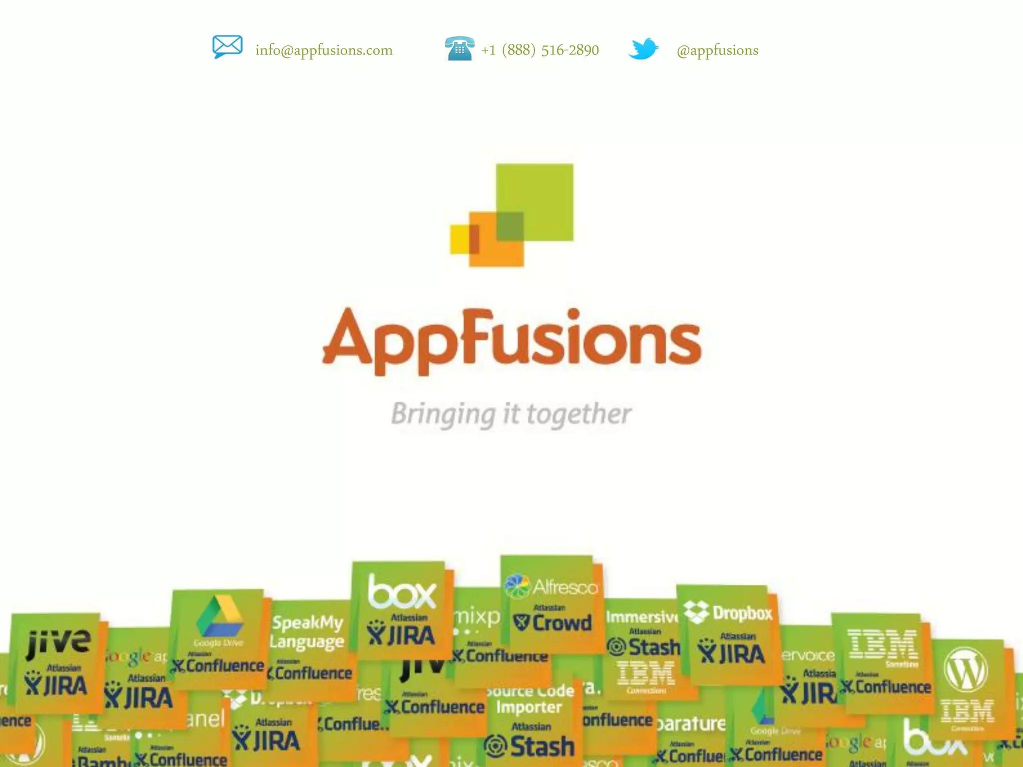 info@appfusions.com +1 (888) 516-2890 @appfusions
 