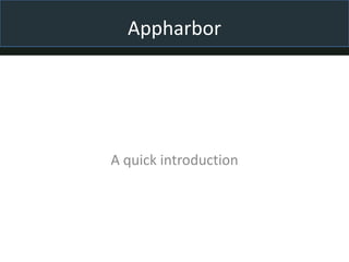 Appharbor A quick introduction 