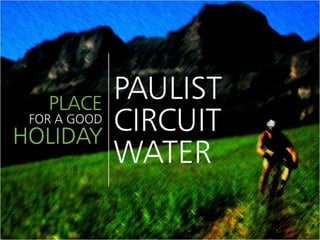 Paulist Water Circuit 