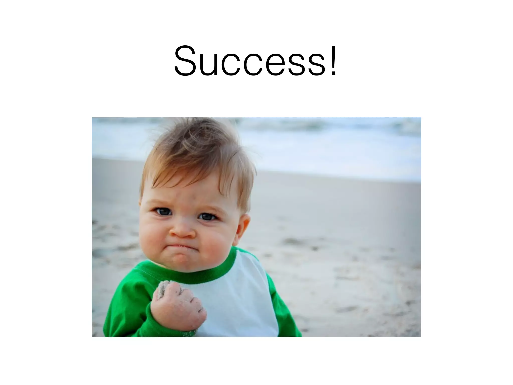 Success! 
 