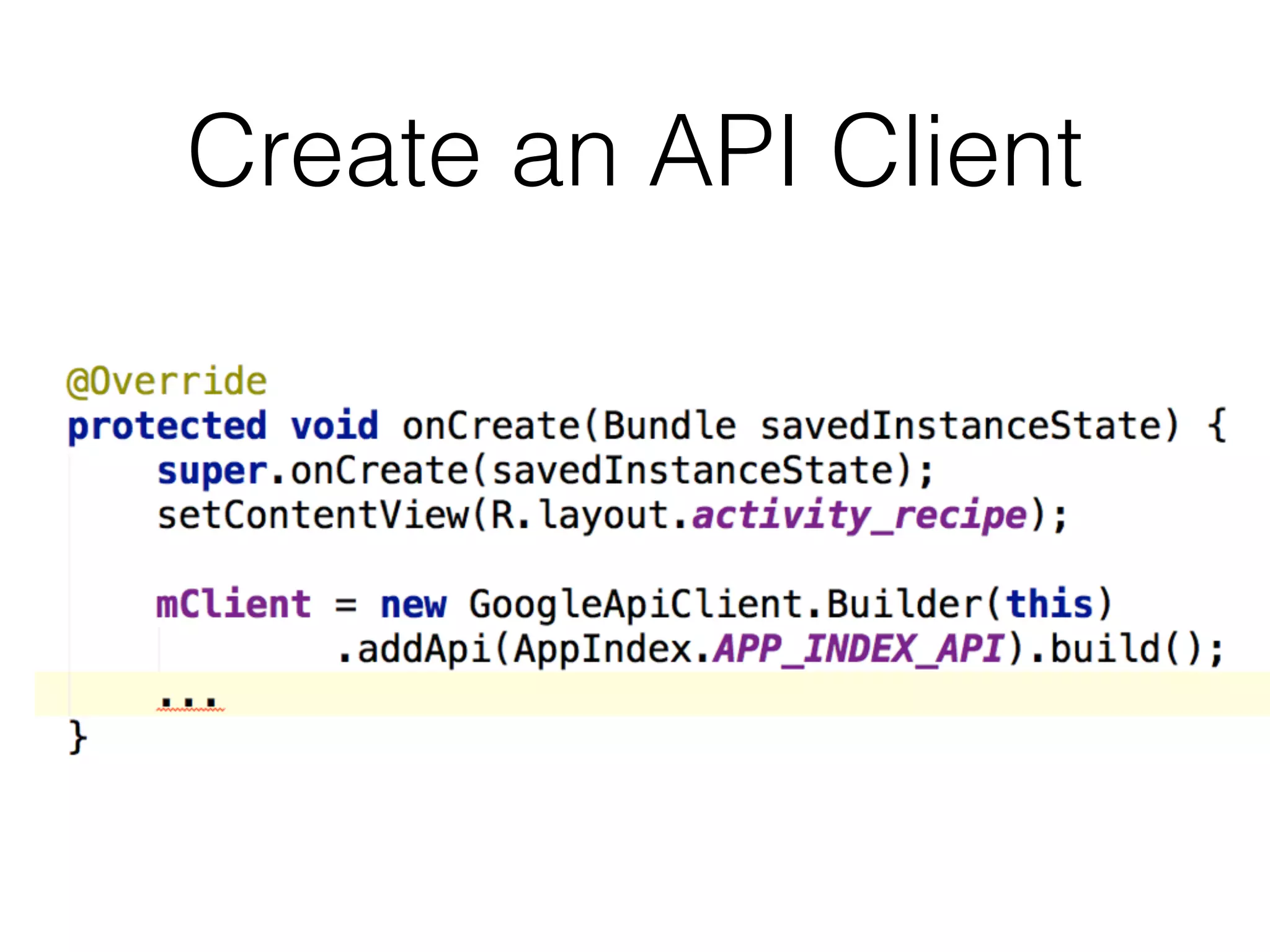 Create an API Client 
 