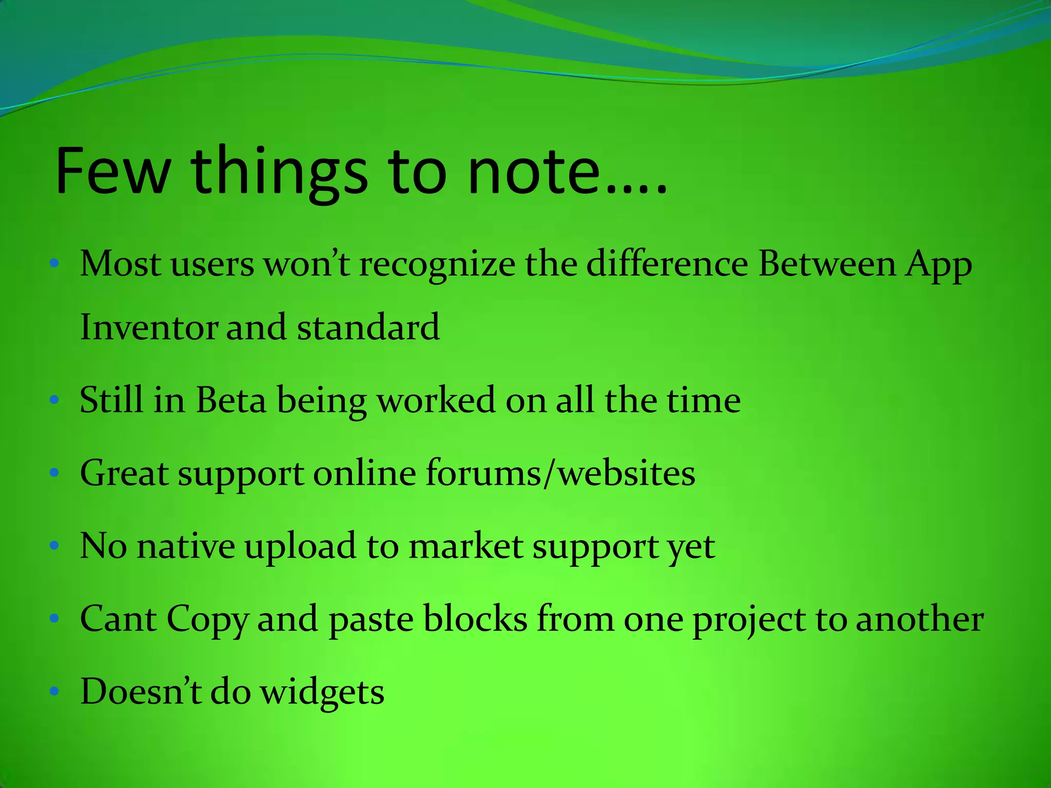 No Programming knowledge needed.