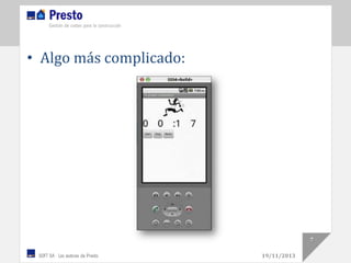 • Algo más complicado:

7
19/11/2013

 