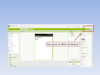 Para pasar al editor de bloques