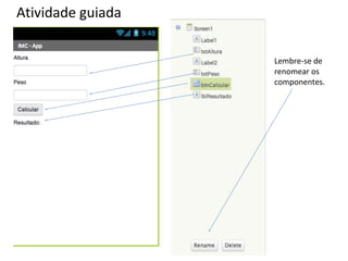 Testando usando o MIT App Inventor 2 Companion
 