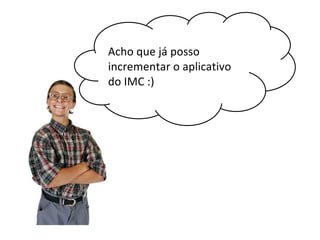 AppInventor - Blocos condicionais e explorando alguns recursos do smartphone