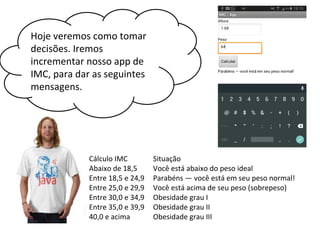 AppInventor - Blocos condicionais e explorando alguns recursos do smartphone