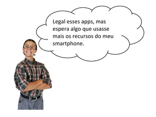 AppInventor - Blocos condicionais e explorando alguns recursos do smartphone