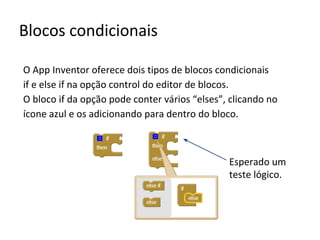 AppInventor - Blocos condicionais e explorando alguns recursos do smartphone