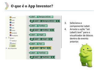 O que é o App Inventor?
 