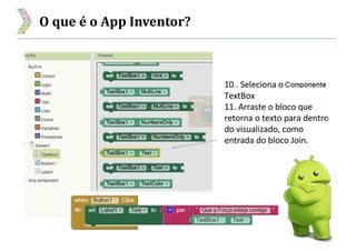 O que é o App Inventor?
 