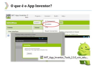 O que é o App Inventor?
 