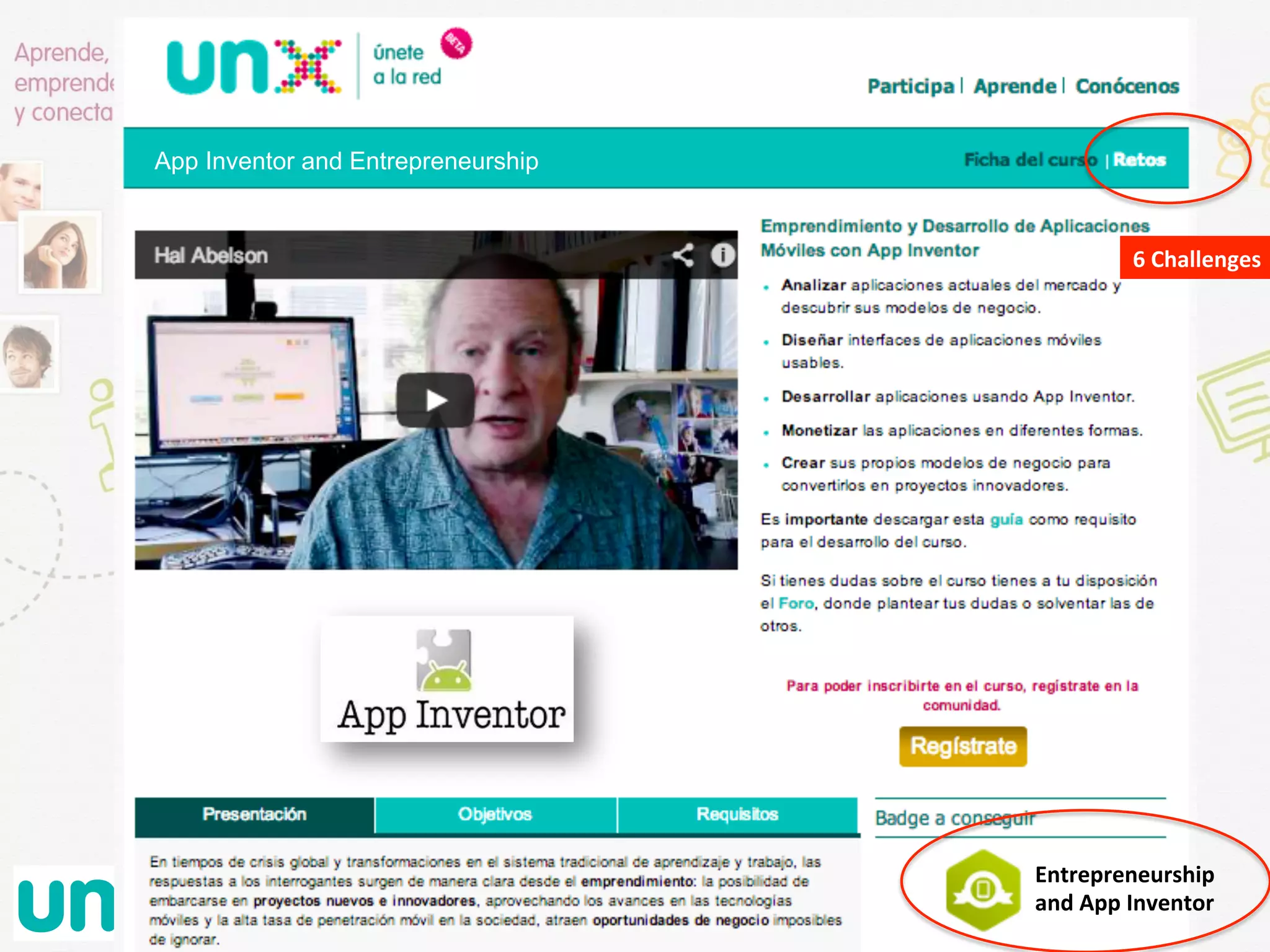 Entrepreneurship	
  
and	
  App	
  Inventor	
  
6	
  Challenges	
  
App Inventor and Entrepreneurship
 
