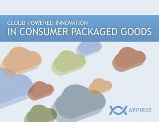 CLOUD POWERED INNOVATION
IN CONSUMER PACKAGED GOODS
 