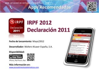 Apps Recomendadas




Fecha de lanzamiento: Mayo/2012

Desarrollador: Wolters Kluwer España, S.A.

Disponibilidad:


iPhone, iPod Touch, iPad

Más información en:
www.procedimientostelematicos.com
 