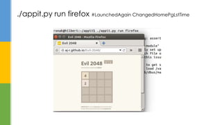 ./appit.py run firefox #LaunchedAgain ChangedHomePgLstTime
 