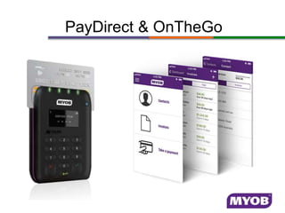 PayDirect & OnTheGo
 