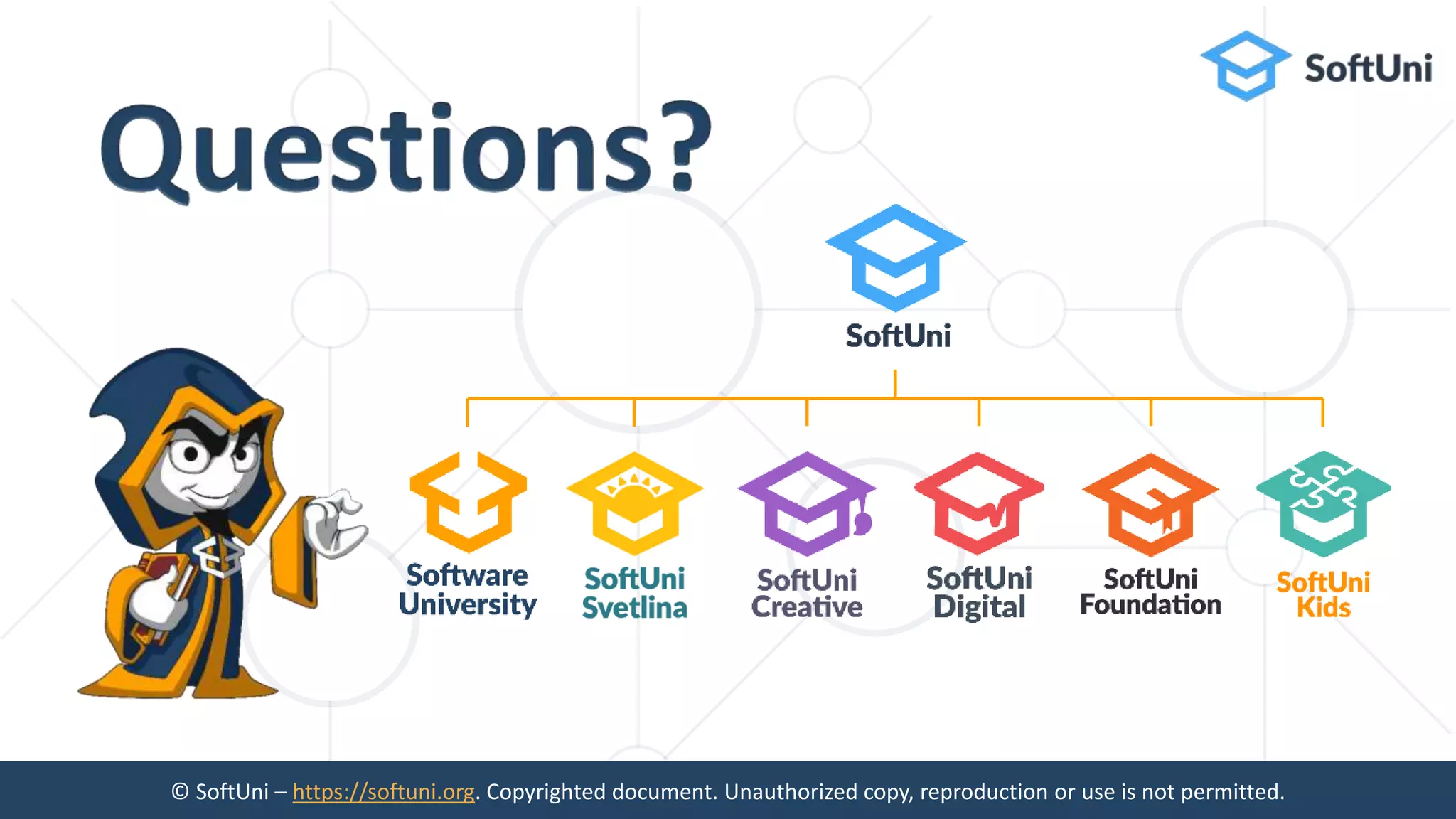 © SoftUni – https://softuni.org. Copyrighted document. Unauthorized copy, reproduction or use is not permitted.
 