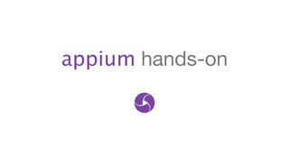 appium hands-on
 