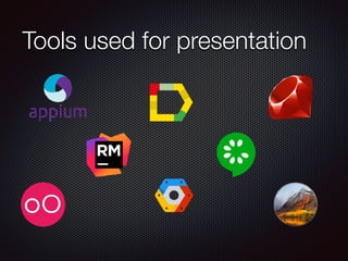 Tools used for presentation
 
