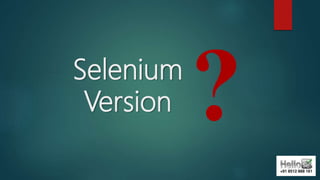 Selenium
Version
 