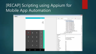 [RECAP] Scripting using Appium for
Mobile App Automation
 
