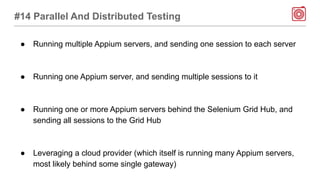 #15 Desktop App Automation
● Appium for Mac - https://github.com/appium/appium-for-mac
● WinAppDriver - https://github.com...