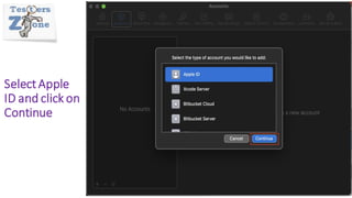 SelectApple
ID and click on
Continue
 