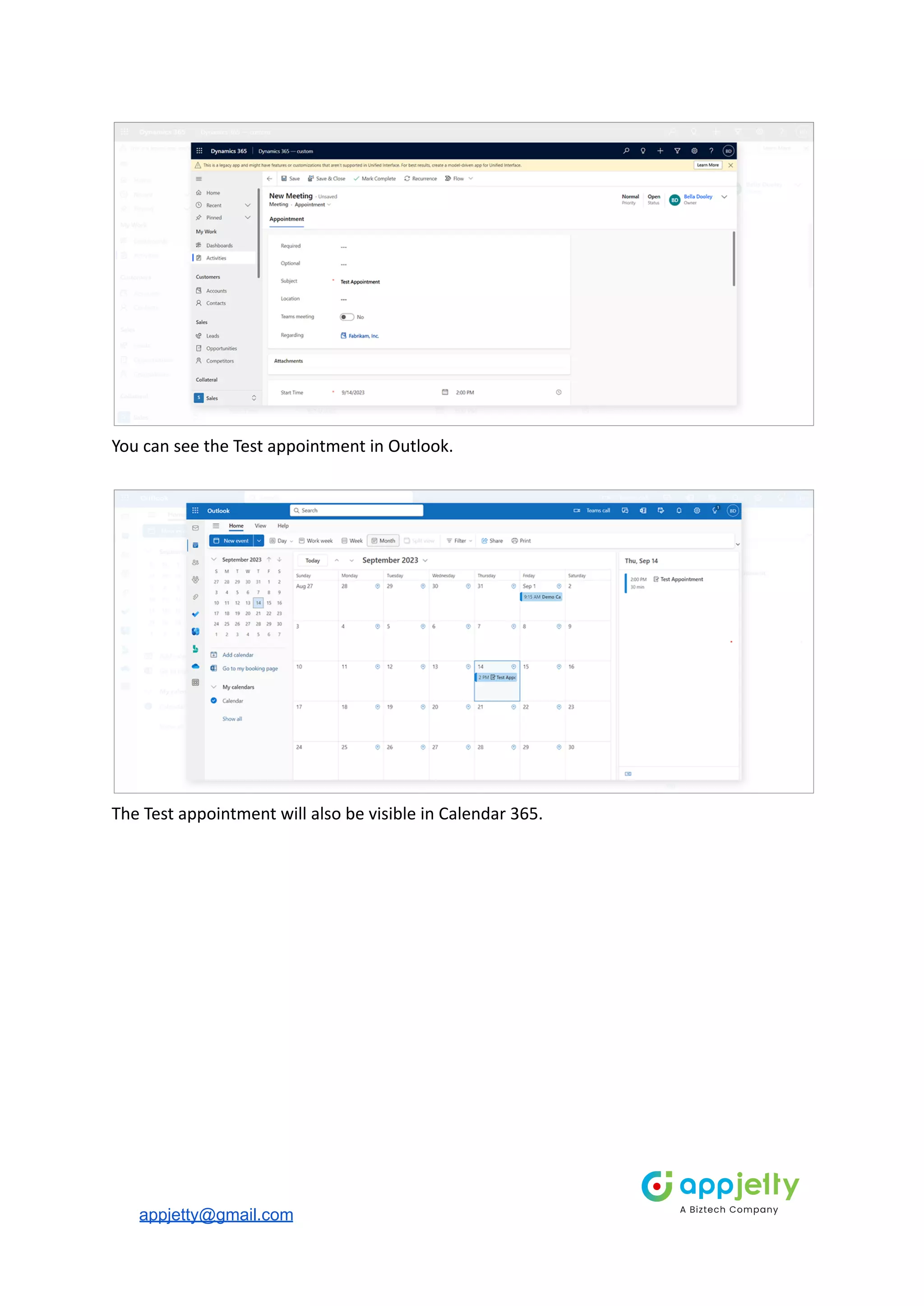 You can see the Test appointment in Outlook.
The Test appointment will also be visible in Calendar 365.
appjetty@gmail.com
 