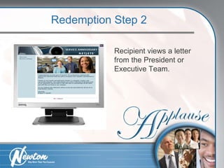 Recipient views a letter from the President or Executive Team. Redemption Step 2 