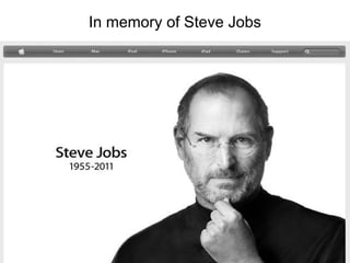 In memory of Steve Jobs 