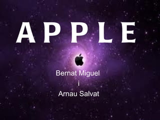 Bernat Miguel  i Arnau Salvat APPLE 