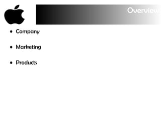 Overview Company Marketing Products 