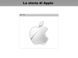La storia di Apple  