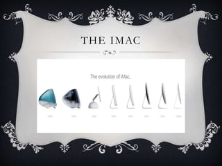THE IMAC
 