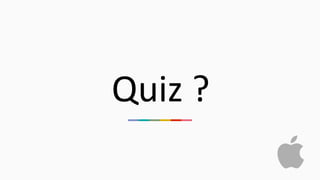 Quiz	
  ?	
  	
  
 