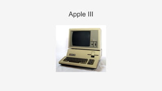 Apple III
 