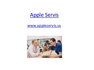 Apple Servis
www.appleservis.us
 