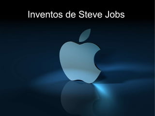 Inventos de Steve Jobs  