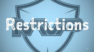 Restrictions
17