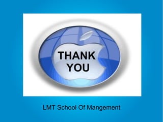 THANK  YOU LMT School Of Mangement 