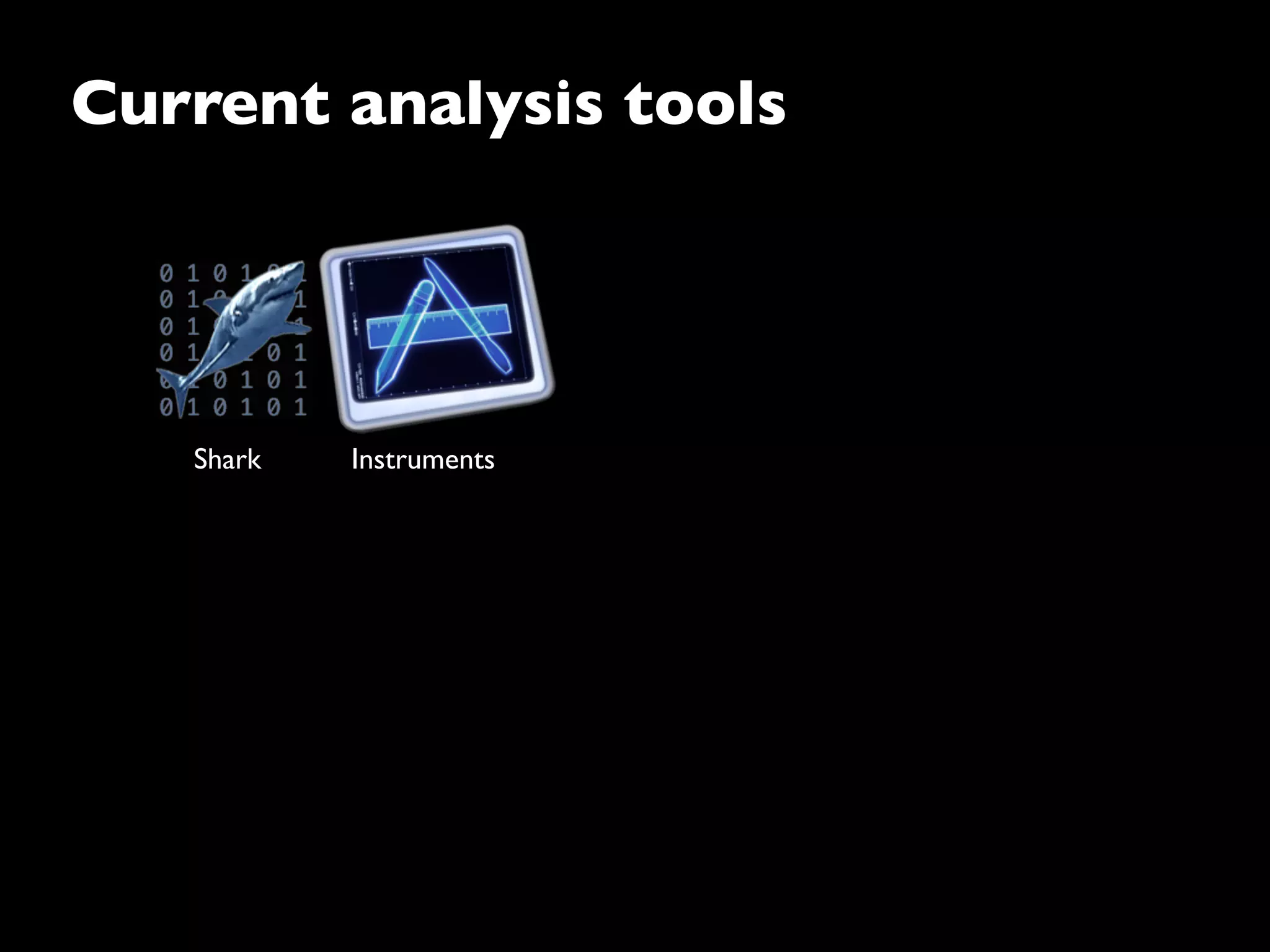 Current analysis tools
Shark Instruments
 